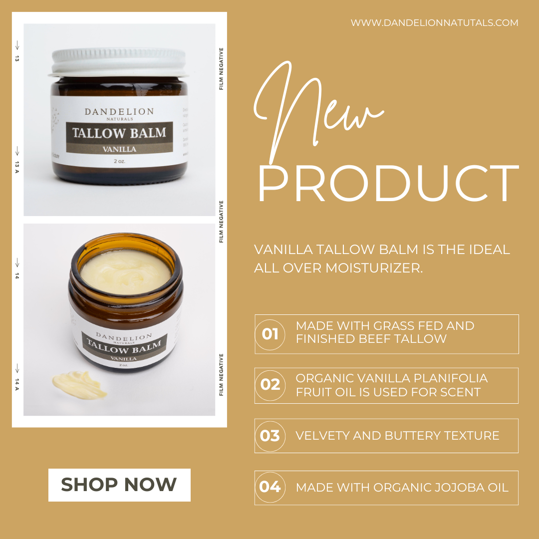 Dandelion Naturals - Grass Fed Tallow Balm with Organic Jojoba Oil & Vanilla