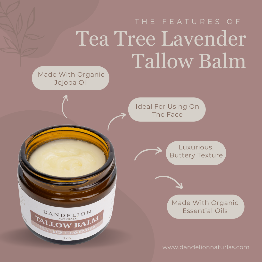 Dandelion Naturals - Tallow Balm with Organic Jojoba, Tea Tree & Lavender Oils