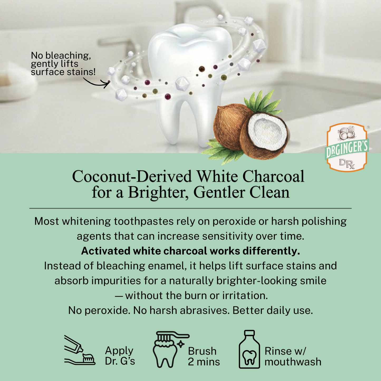 Dr. Gingers - Coconut Oil Toothpaste with White Charcoal | Teeth Whitening